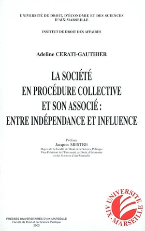 La société en procédure collective et son associé, entre indépendance et influence - Adeline Cerati-Gauthier