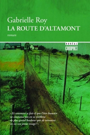 La route d'Altamont - Gabrielle Roy