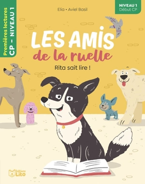 Les amis de la ruelle. Rita sait lire ! - Elia