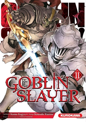 Goblin slayer. Vol. 11 - Kumo Kagyu