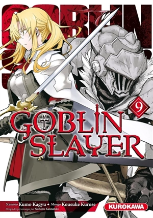 Goblin slayer. Vol. 9 - Kumo Kagyu