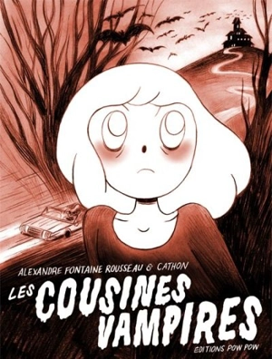 Les cousines vampires - Alexandre Fontaine-Rousseau