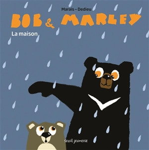 Bob & Marley. La maison - Frédéric Marais