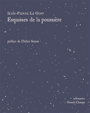 Esquisses de la poussière - Jean-Pierre Le Goff