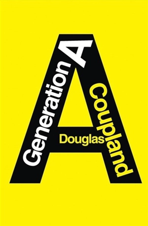 Génération A - Douglas Coupland