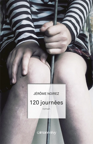 120 journées - Jérôme Noirez