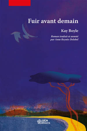 Fuir avant demain - Kay Boyle