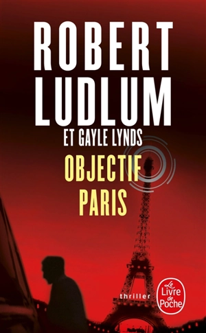 Objectif Paris - Robert Ludlum