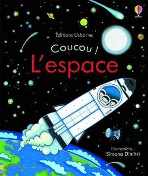 Coucou !. L'espace - Anna Milbourne