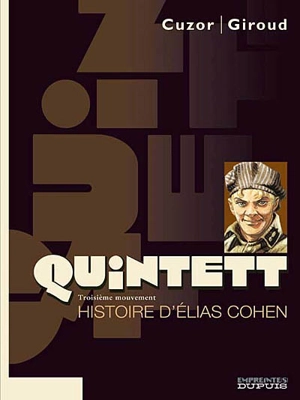Quintett. Vol. 3. Histoire d'Elias Cohen - Steve Cuzor