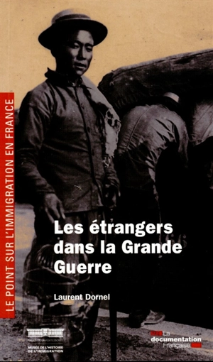 Les étrangers dans la Grande Guerre - Laurent Dornel