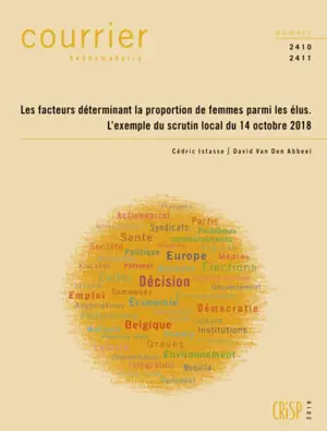 Courrier hebdomadaire, n° 2410-2411. Les facteurs déterminant la proportion de femmes parmi les élus : l'exemple du scrutin local du 14 octobre 2018 - Cédric Istasse