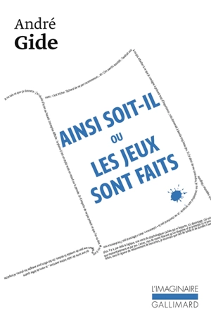 Ainsi soit-il ou Les jeux sont faits - André Gide