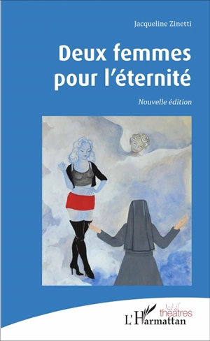 Deux femmes pour l'éternité - Jacqueline Zinetti