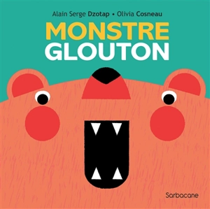 Monstre glouton - Alain Serge Dzotap