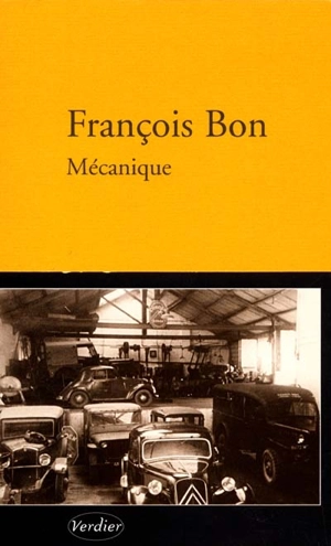Mécanique : récit - François Bon
