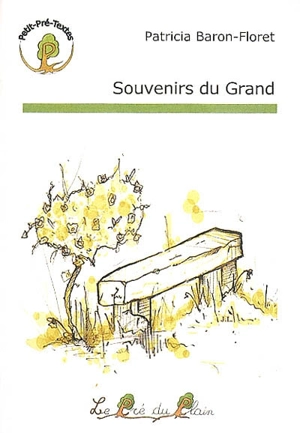 Souvenirs du Grand - Patricia Baron-Floret