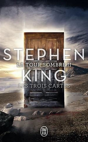 La tour sombre. Vol. 2. Les trois cartes - Stephen King