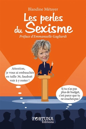 Les perles du sexisme - Blandine Métayer