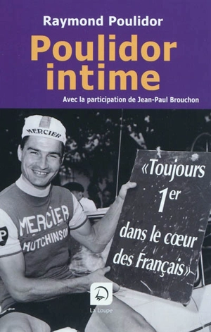 Poulidor intime - Raymond Poulidor