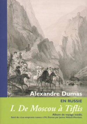 En Russie. Vol. 1 - Alexandre Dumas