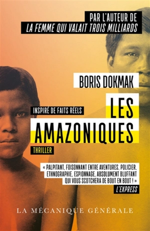 Les Amazoniques : thriller - Boris Dokmak