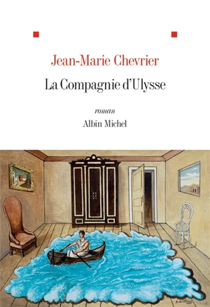 La compagnie d'Ulysse - Jean-Marie Chevrier