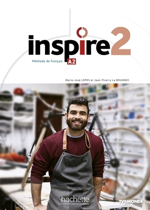 Inspire 2 : méthode de français, A2 - Jean-Thierry Le Bougnec