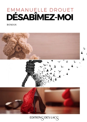 Désabîmez-moi - Emmanuelle Drouet