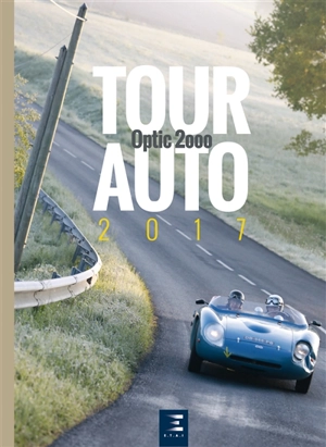 Tour auto 2017 : Optic 2000 : 26e édition - Robert Puyal