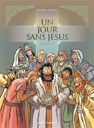 Un jour sans Jésus. Vol. 6 - Nicolas Juncker