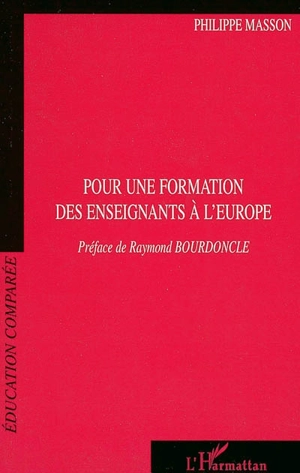 Pour une formation des enseignants à l'Europe - Philippe Masson