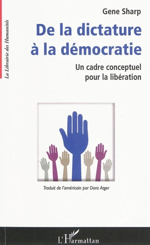 De la dictature à la démocratie : un cadre conceptuel pour la libération - Gene Sharp