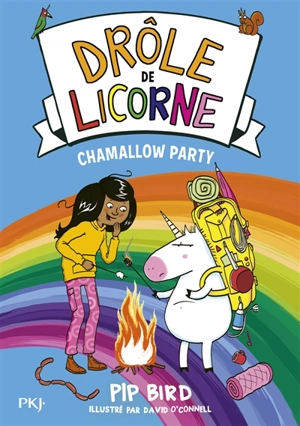 Drôle de licorne. Vol. 6. Chamallow party - Pip Bird