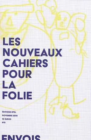 Nouveaux cahiers pour la folie, n° 9. Envols