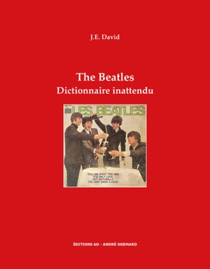 The Beatles : dictionnaire inattendu - J.E. David