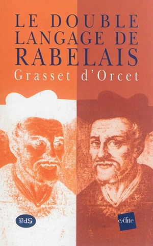 Le double langage de Rabelais - Claude-Sosthène Grasset d'Orcet