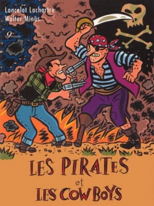 Les pirates et les cowboys - Lancelot Lachartre