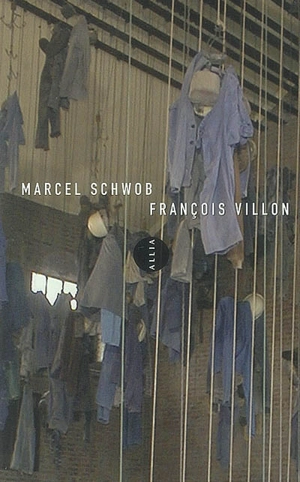 François Villon - Marcel Schwob