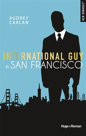 International Guy. Vol. 5. San Francisco - Audrey Carlan