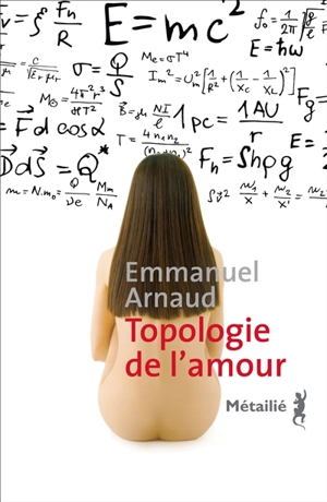 Topologie de l'amour - Emmanuel Arnaud