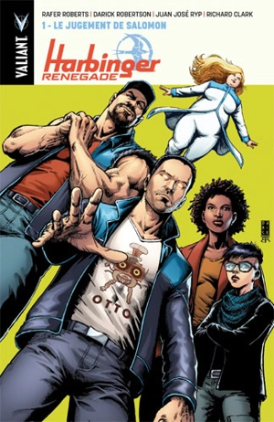 Harbinger renegade. Vol. 1. Le jugement de Salomon - Rafer Roberts