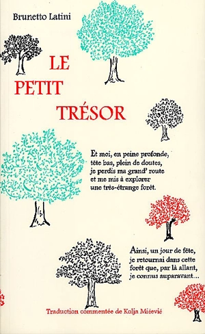 Le petit trésor : une fantaisie médiévale - Brunetto Latini