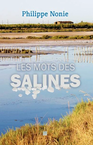 Les mots des salines - Philippe Nonie