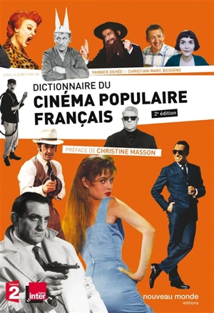 Dictionnaire du cinéma populaire français des origines à nos jours