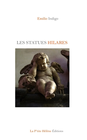 Les statues hilares - Emilio Indigo