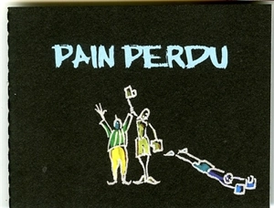 Pain perdu - Philippe Géric