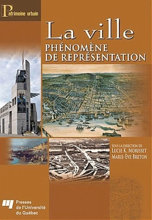 La ville : phénomène et objet de représentation