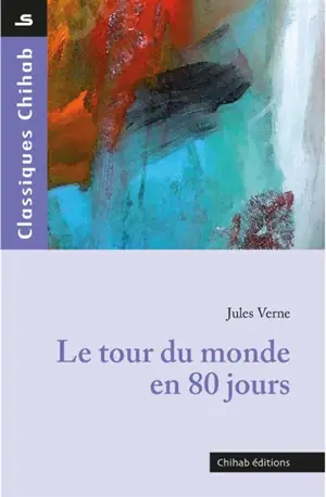 Le tour du monde en 80 jours - Jules Verne