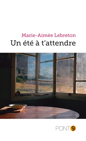 Un été à t'attendre - Marie-Aimée Lebreton